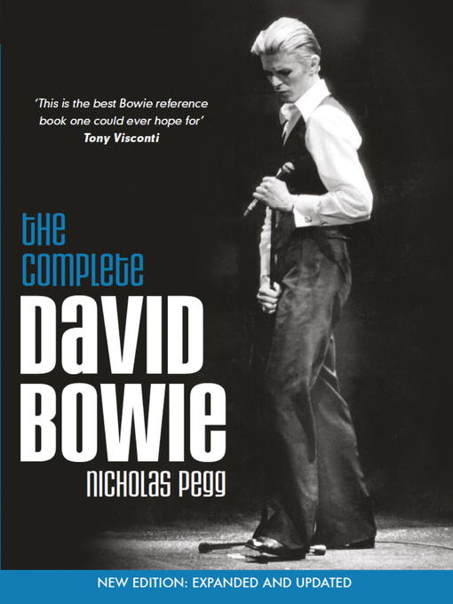 Title details for The Complete David Bowie (Revised and Updated 2016 Edition) by Nicholas Pegg - Available